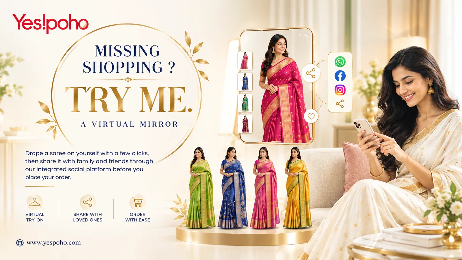 Missing shopping? Try Me. A virtual mirror to drape a saree and share it before you order.